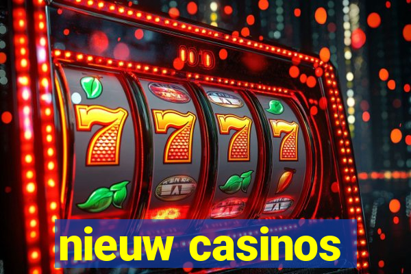 nieuw casinos