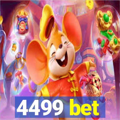 4499 bet