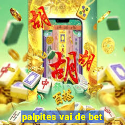 palpites vai de bet