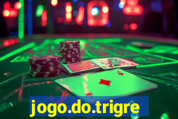 jogo.do.trigre