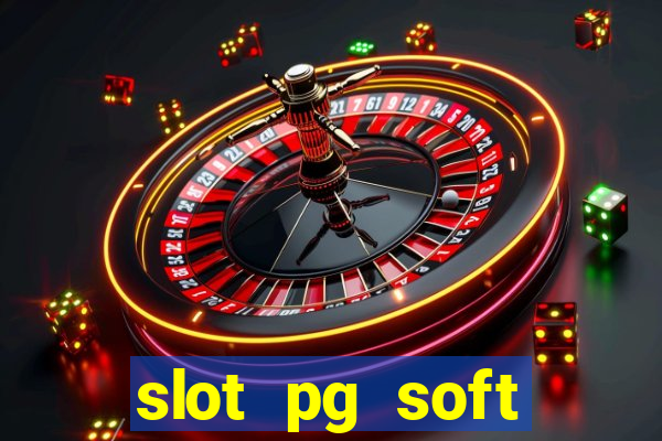 slot pg soft porcentagem prodeval