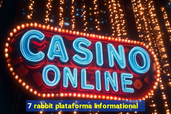 7 rabbit plataforma Informational