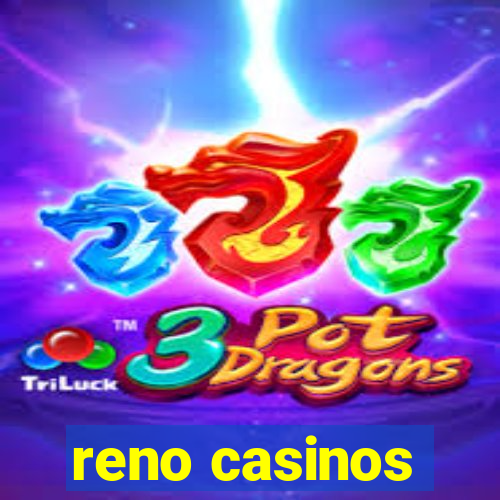 reno casinos