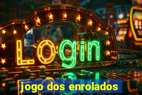 jogo dos enrolados