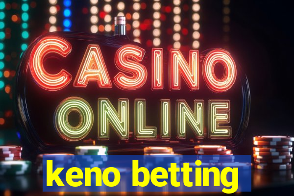 keno betting