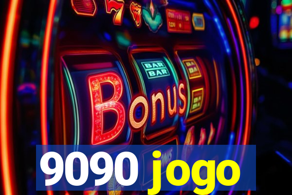 9090 jogo