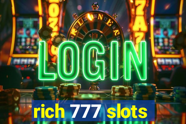 rich 777 slots