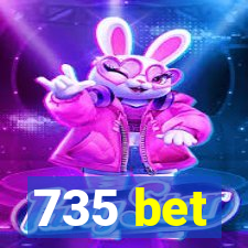 735 bet