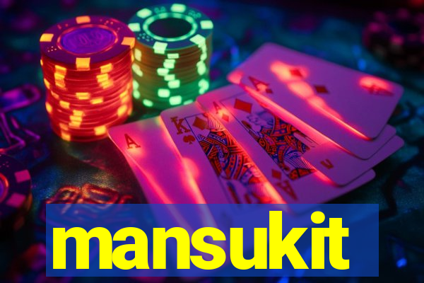 mansukit