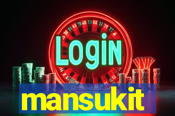 mansukit