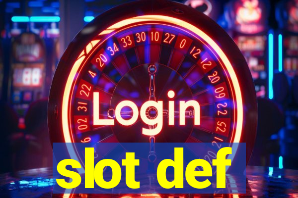 slot def