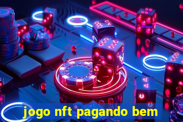 jogo nft pagando bem