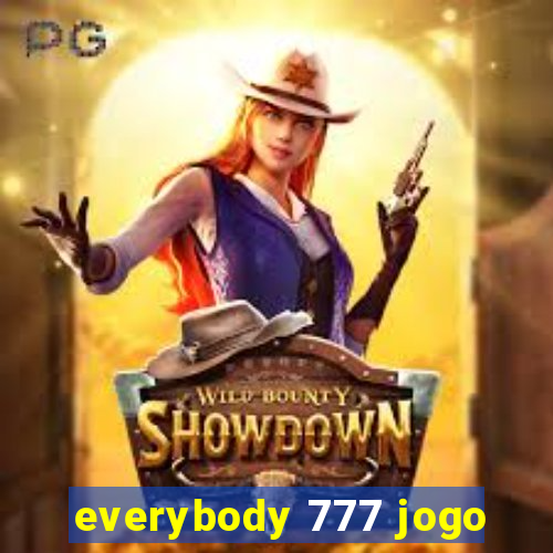 everybody 777 jogo