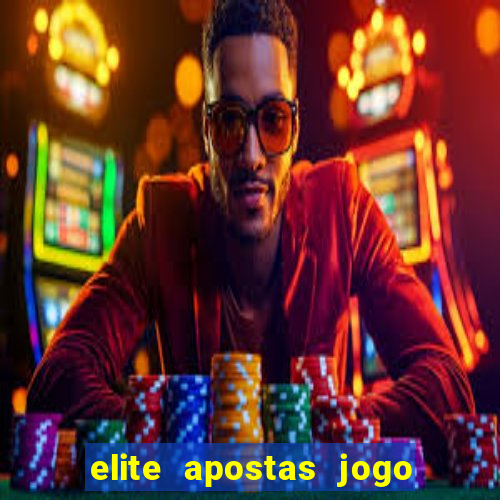 elite apostas jogo do bicho