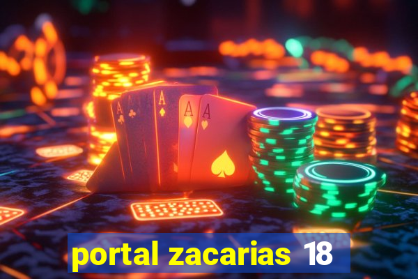 portal zacarias 18