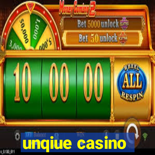 unqiue casino