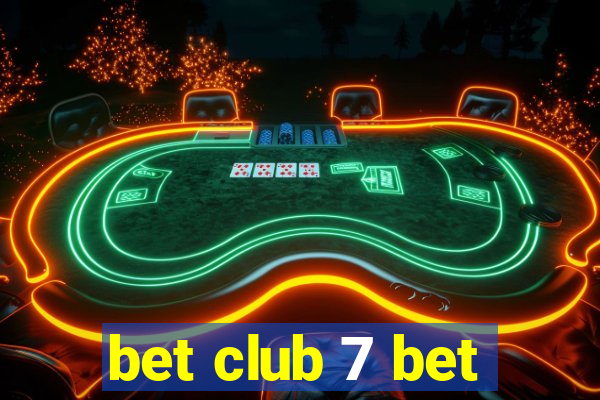 bet club 7 bet