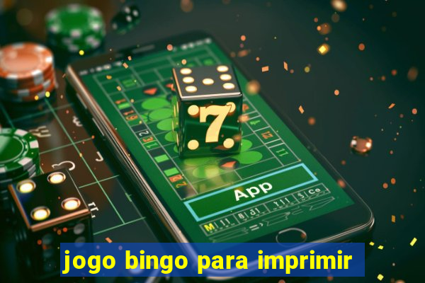 jogo bingo para imprimir