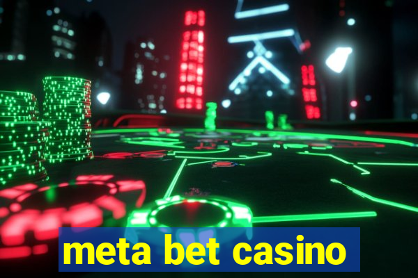 meta bet casino