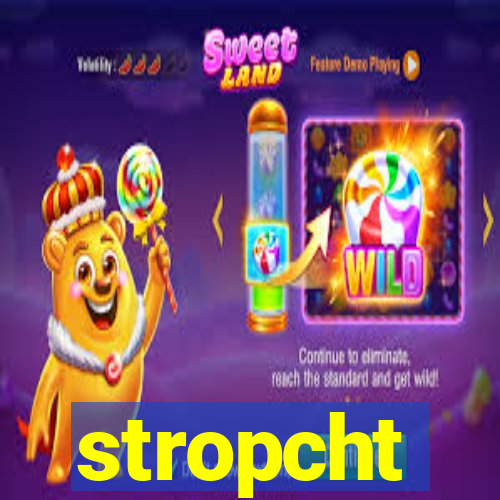 stropcht