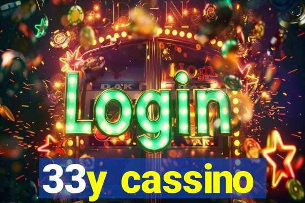 33y cassino