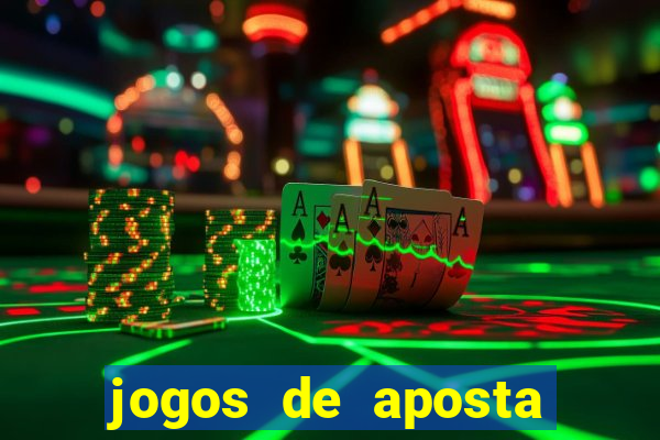 jogos de aposta que ganha dinheiro