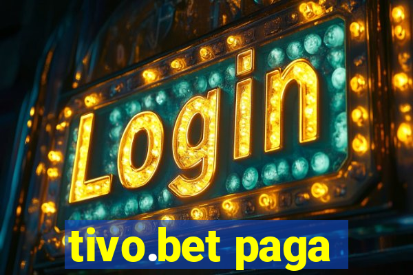 tivo.bet paga