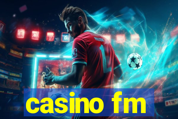 casino fm