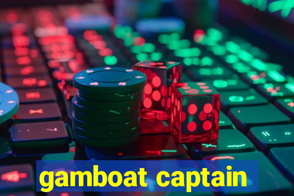 gamboat captain