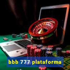 bbb 777 plataforma