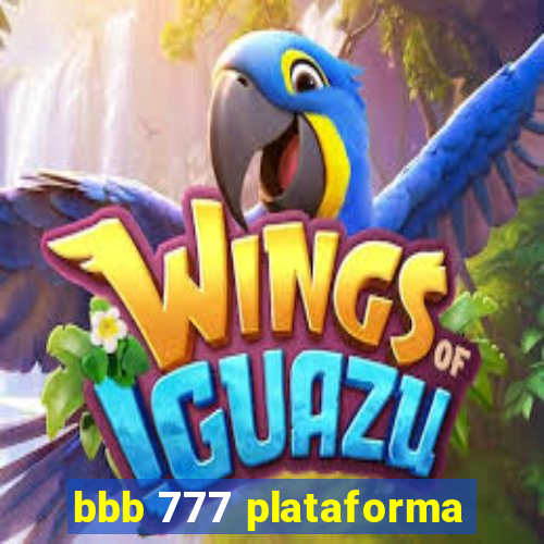 bbb 777 plataforma