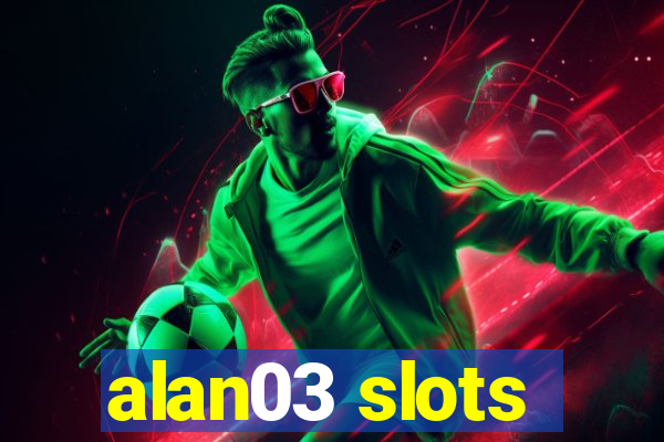 alan03 slots