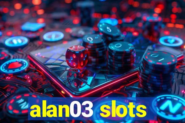 alan03 slots