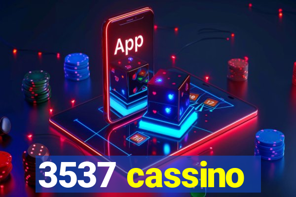 3537 cassino