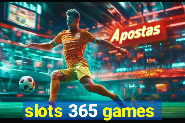 slots 365 games