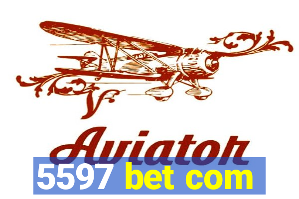 5597 bet com