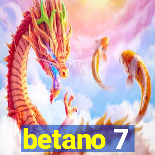 betano 7