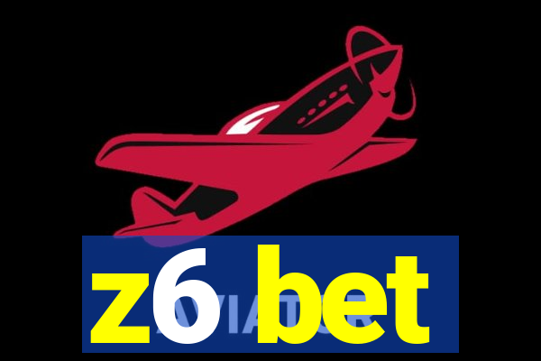 z6 bet