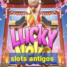 slots antigos