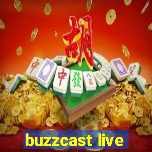 buzzcast live