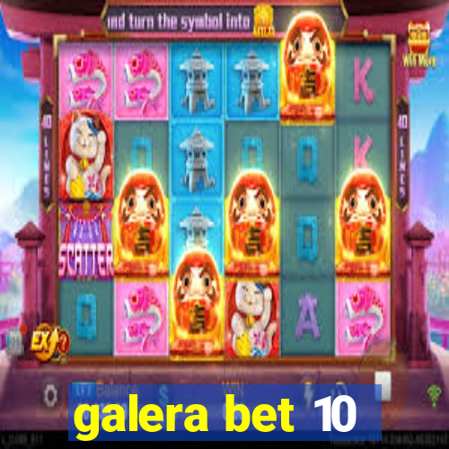 galera bet 10