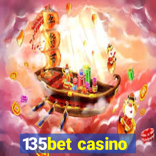 135bet casino