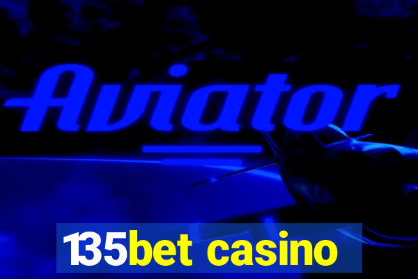 135bet casino