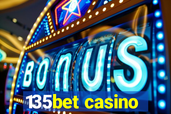 135bet casino