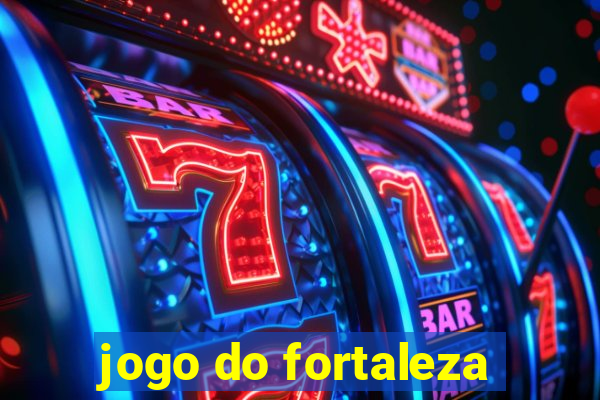 jogo do fortaleza