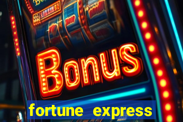 fortune express slot machine