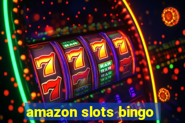 amazon slots bingo