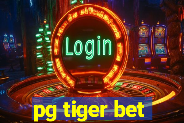 pg tiger bet