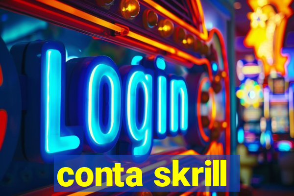 conta skrill