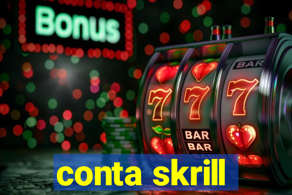 conta skrill